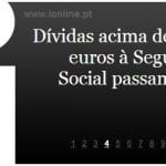 Dívidas à Segurança Social acima dos €3500 puníveis com cadeia para trabalhadores independentes